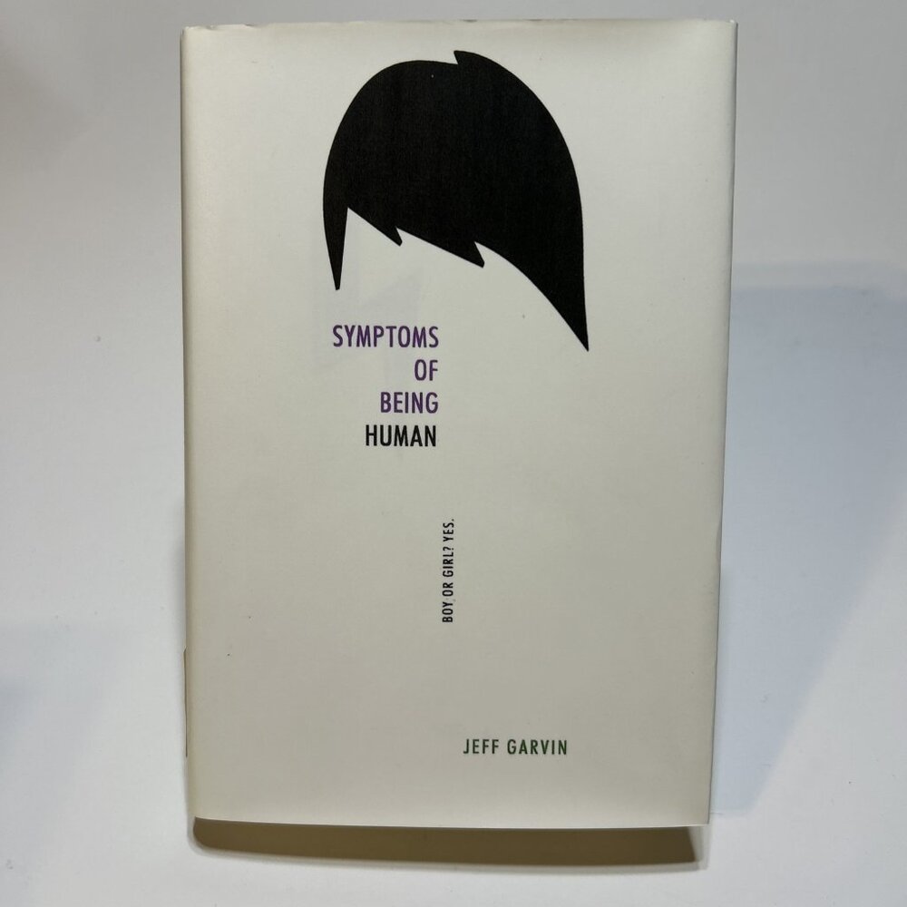 Symptoms of Being Human by Jeff Garvin (2016, Hardcover)